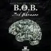 3rd Whosane - B.O.B. - Single